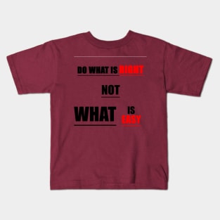 do what is right Kids T-Shirt